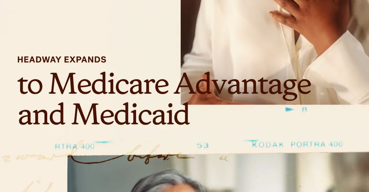Headway expands to Medicare Advantage and Medicaid, leveraging new funding