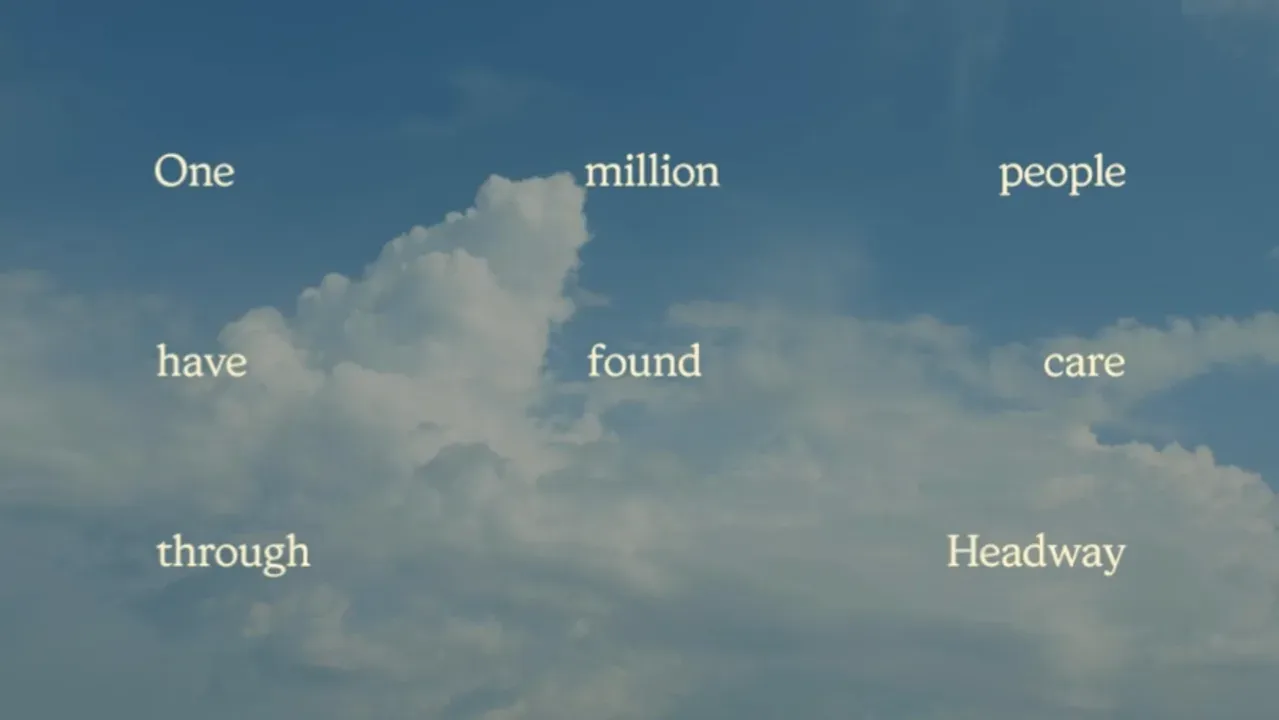 I was patient number one. Now, Headway has served its 1 millionth